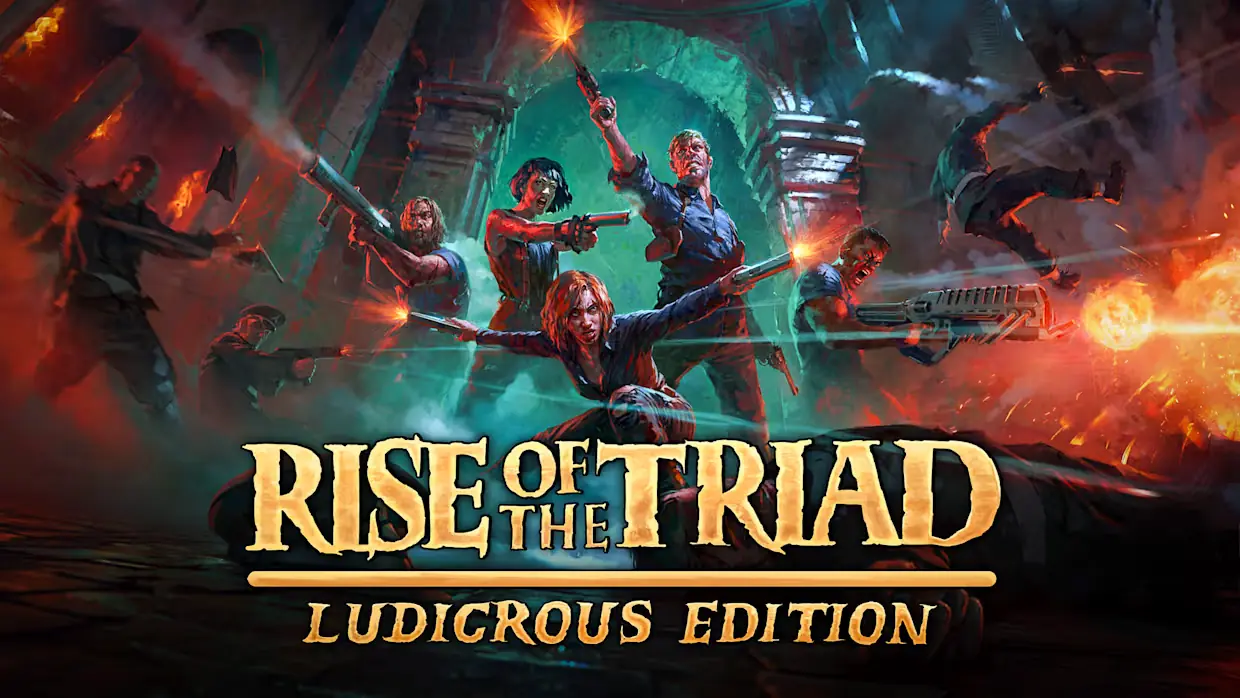 龙霸三合会：疯狂版|Rise of the Triad: Ludicrous Edition